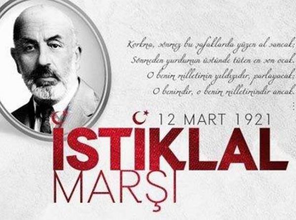 12 Mart İstiklal Marşımızın Kabulünün 102. Yıldönümü ve Mehmet Akif Ersoy´u Anma Günü